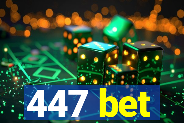 447 bet